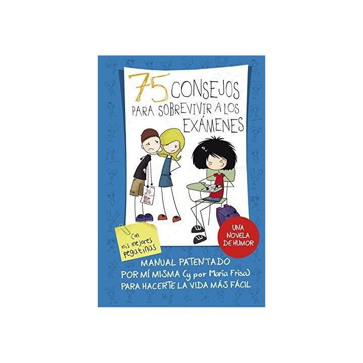 75 Consejos Para Sobrevivir A Los Exámenes: manual patentado por mí misma para hacerte ..